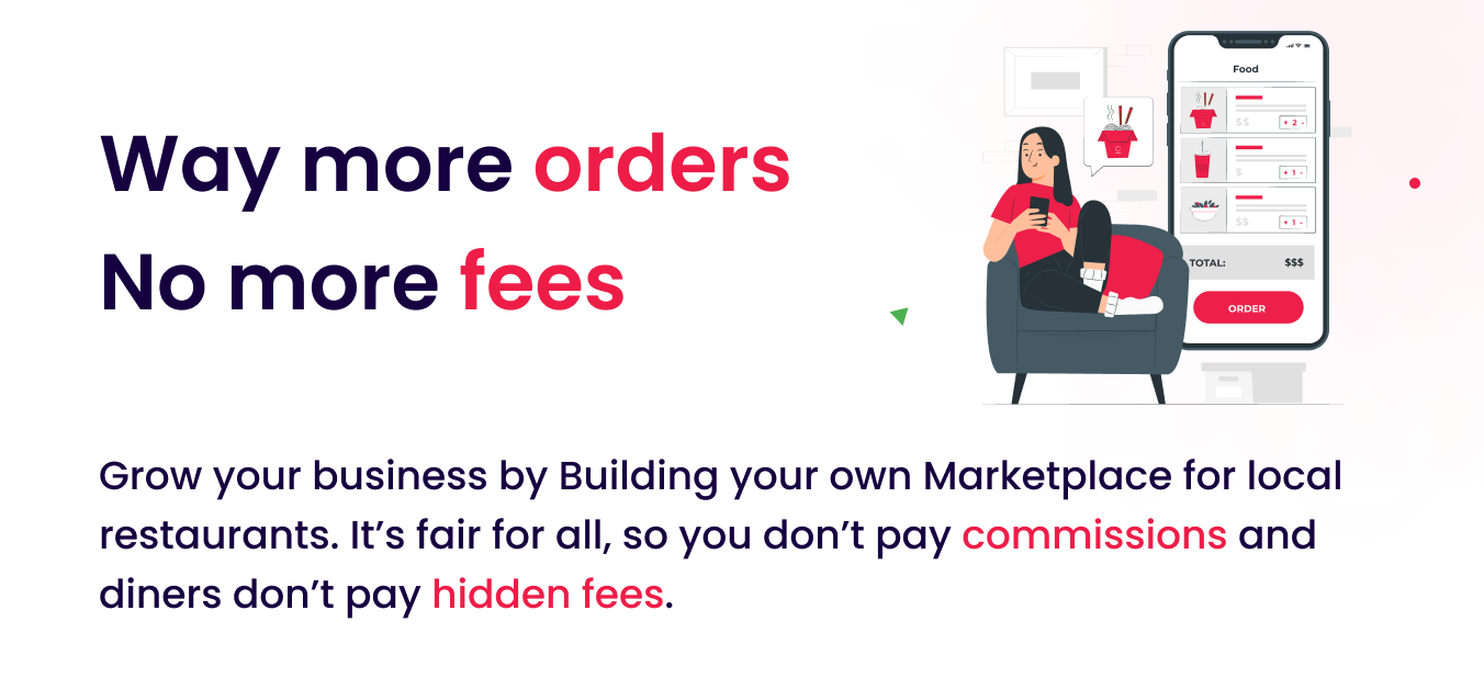 Way More Orders, No More fees